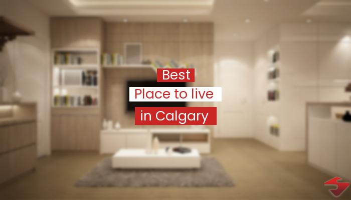 Best Place To Live In Calgary  2023