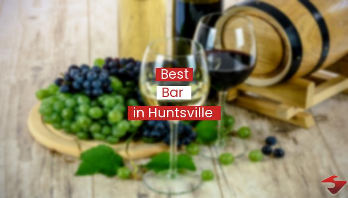 Best Bar In Huntsville  2023