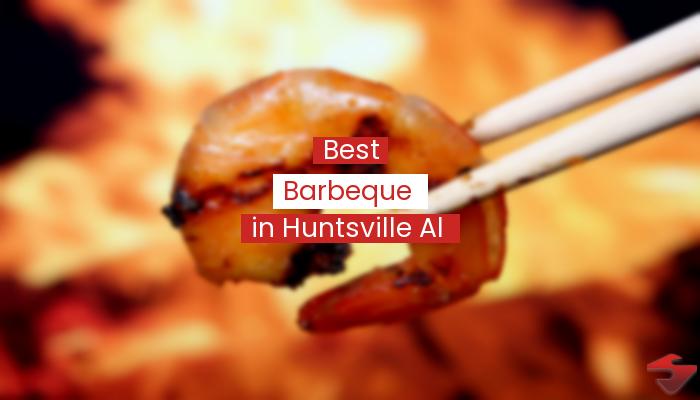 Best Barbeque In Huntsville Al  2023