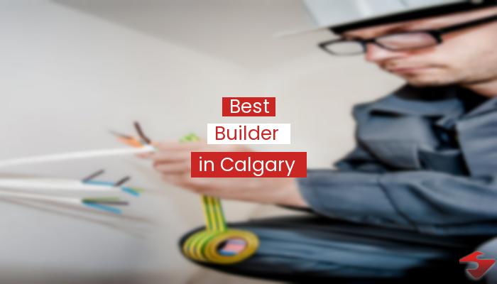 Best Builder In Calgary  2023