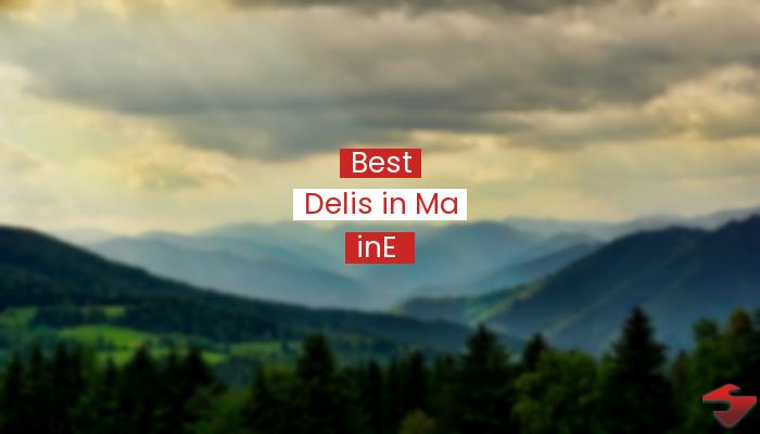 Best Delis In Maine  2023