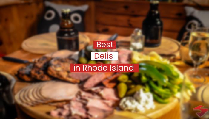 Best Delis In Rhode Island  2023