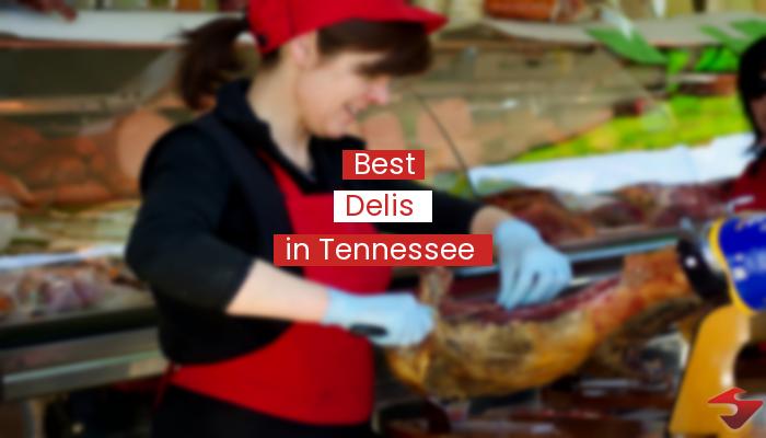 Best Delis In Tennessee  2023