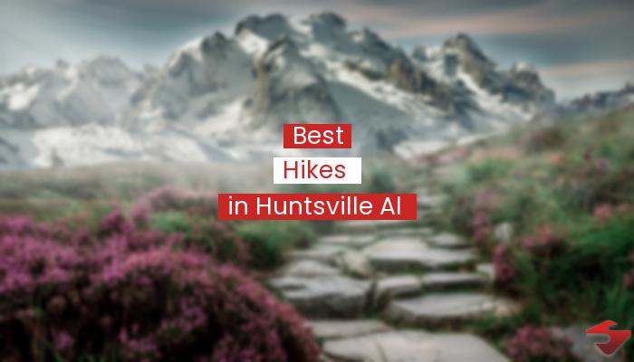 Best Hikes In Huntsville Al  2023
