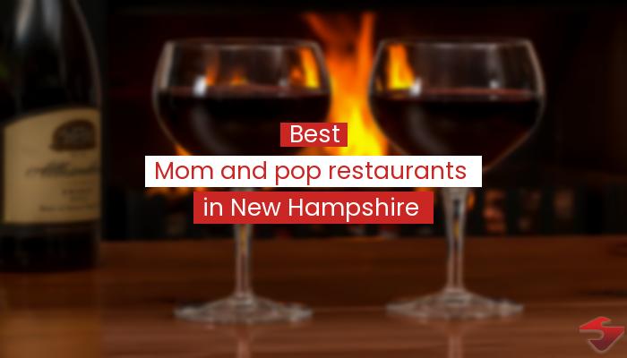 Best Mom And Pop Restaurants In New Hampshire  2023