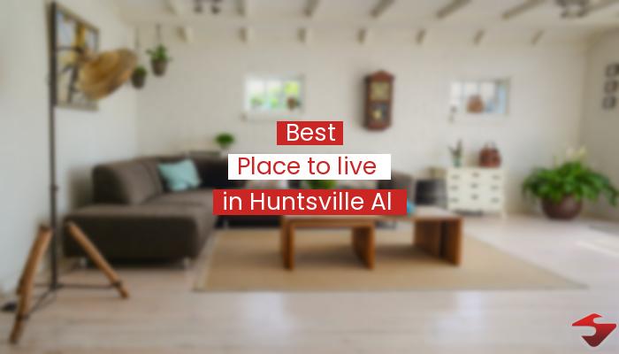 Best Place To Live In Huntsville Al  2023