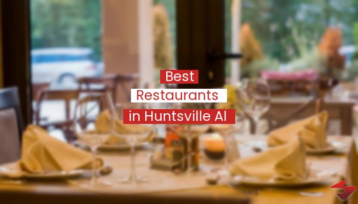 Best Restaurants In Huntsville Al  2023